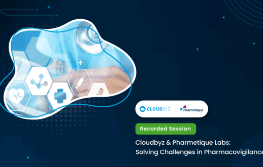 Cloudbyz & Pharmetique Labs: Solving Challenges in Pharmacovigilance